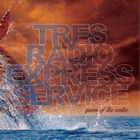 Tres Radio Express Service – Queen of the Water